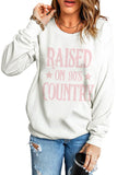 RAISED ON 90'S COUNTRY Print Pullover Sweatshirt